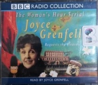 Joyce Grenfell Requests the Pleasure written by Joyce Grenfell performed by Joyce Grenfell on CD (Abridged)